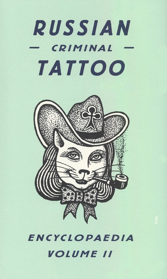Russian Criminal Tattoo Encyclopaedia Vol II