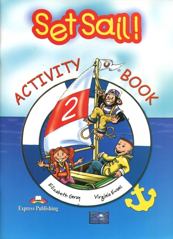 Set Sail 2: Activity Book. Beginner (International). Рабочая тетрадь
