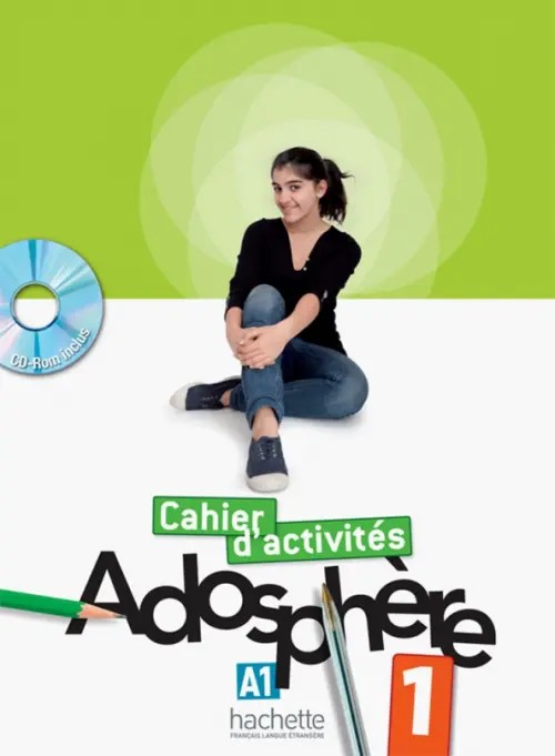 Adosphere 1: Cahier d`activites (+ CD-ROM)