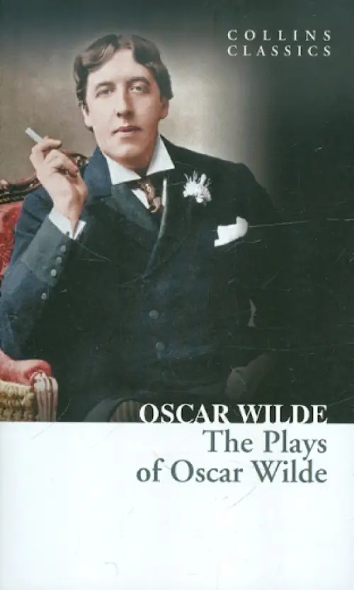 The Plays of Oscar Wilde