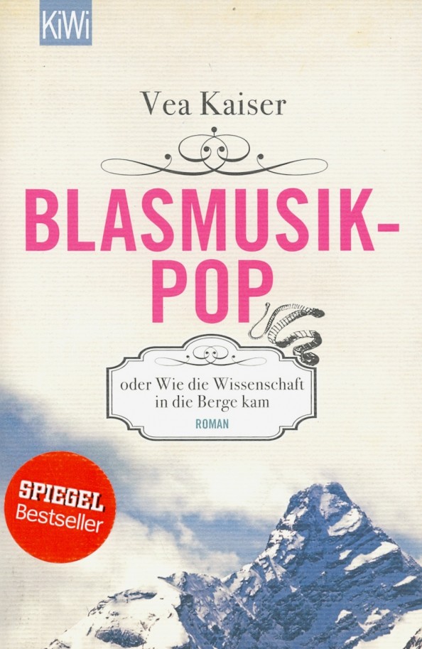 Blasmusikpop oder Wie die Wissenschaft in die Berge kam