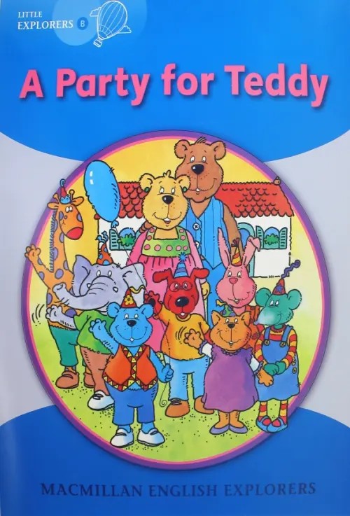 Little Explorers B: A Party for Teddy Big Book