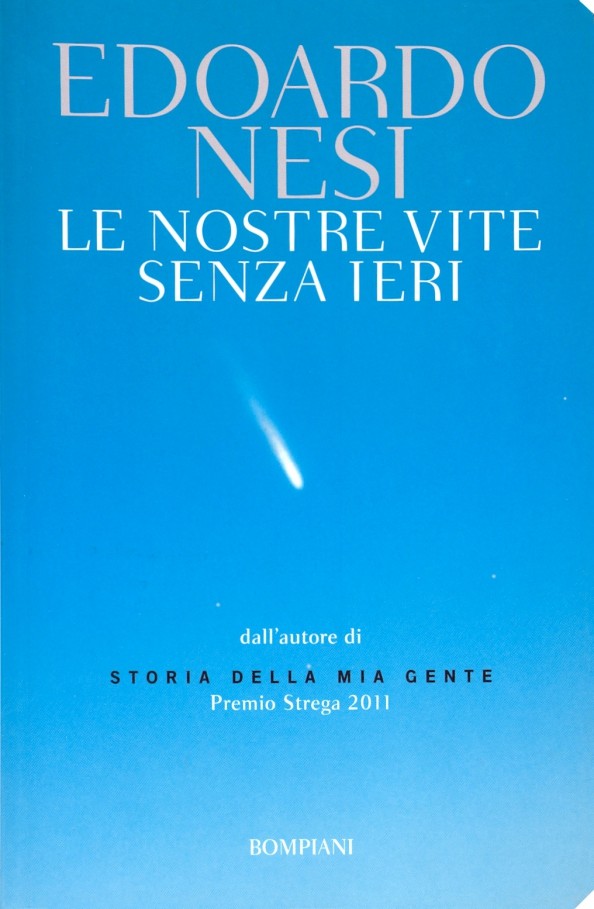Le nostre vite senza ieri